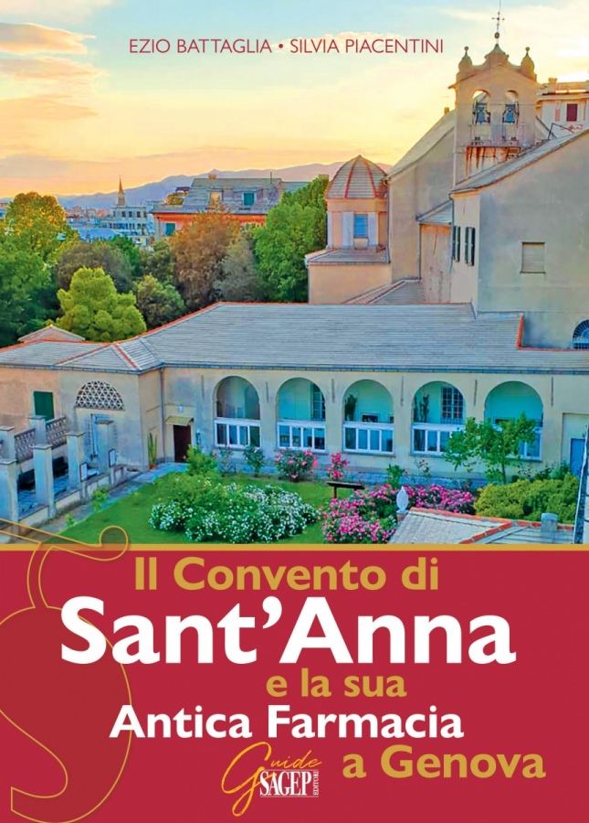 Il convento di Sant'Anna e la sua Antica. Farmacia, libro di Battaglia e Piacentini